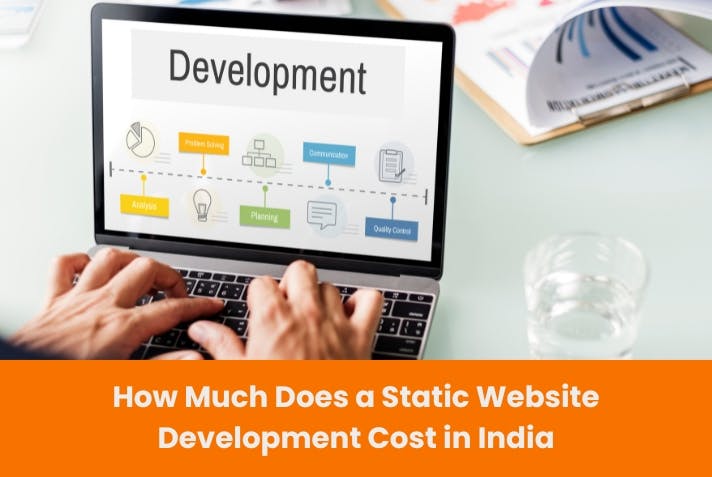 How Much Does a Static Website Development Cost in India
