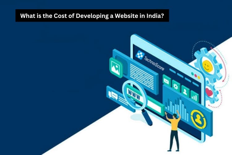 What is the Cost of Developing a Website in India?