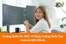 Coding Skills For SEO: 10 Ways Coding Skills Can Improve SEO Efforts