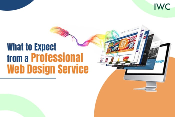What to Expect from a Professional Web Design Service What to Expect from a Professional Web Design Service