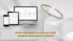 12 Key Features to Have on Your Jewelry eCommerce Website